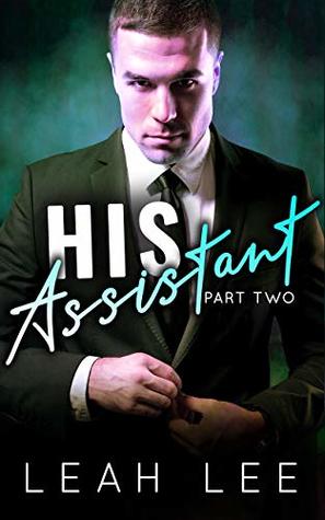 His Assistant (Part Two)