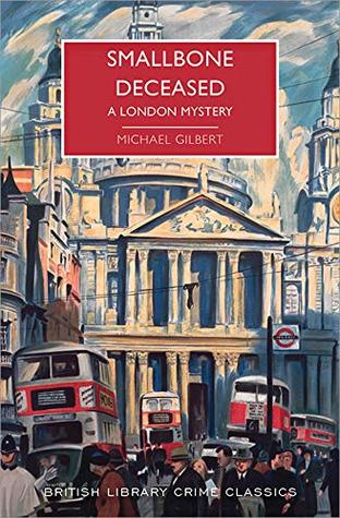 Smallbone Deceased: A London Mystery (British Library Crime Classics)