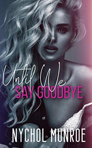 Until We Say Goodbye