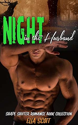 Night in the Husband: Shape Shifter Romance Book Collection