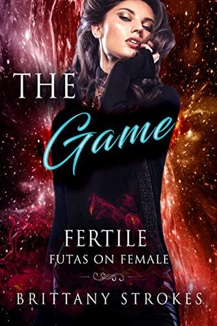 The Game: Fertile Futas On Female