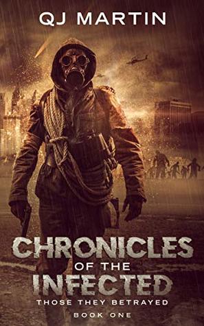 Chronicles of the Infected: Those They Betrayed