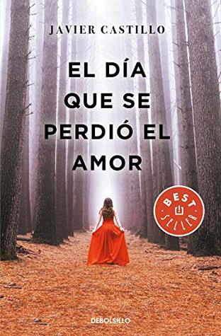 El dia que se perdio el amor