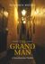 The Grand Man A Scandinavian Thriller by Florence Wetzel