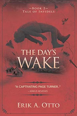 The Day's Wake (Tale of Infidels Book 2)
