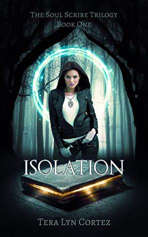 Isolation (The Soul Scribe, #1)