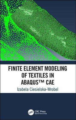 Finite Element Modeling of Textiles in Abaqus(tm) Cae