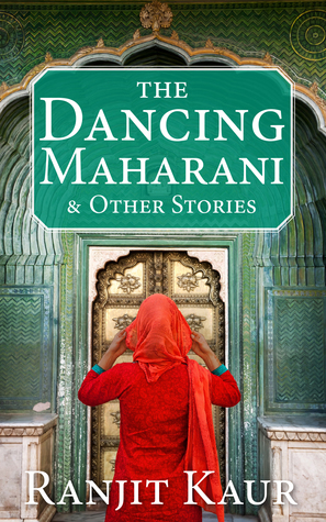 The Dancing Maharani and Other Stories