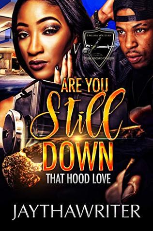 Are You Still Down: Standalone