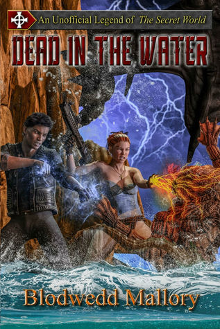 Dead in the Water: An Unofficial Legend of The Secret World