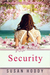 Security by Susan Hoddy