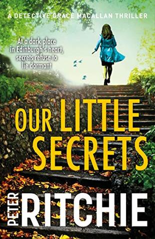 Our Little Secrets (Detective Grace Macallan Book 5)