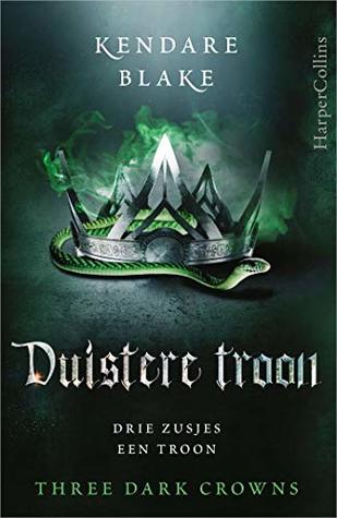 Duistere troon (Three Dark Crowns Book 2)