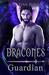 Dracones Guardian Dark Dragon, Archangel Paranormal/Fantasy Romance by Sheri-Lynn Marean