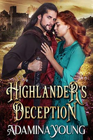 Highlander's Deception: A Scottish Medieval Historical Romance