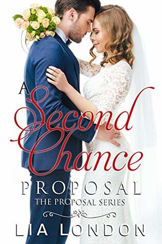 A Second-Chance Proposal (Proposal Series Novellas Book 1)