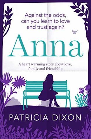 Anna: a heart warming story about love, family and friendship