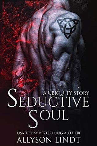Seductive Soul: A Ubiquity Prequel