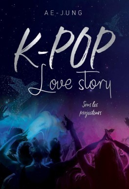 K-pop Love story : Sous les projecteurs