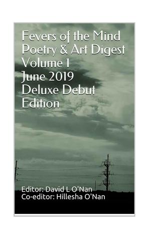 Fevers of the Mind Poetry & Art Digest Volume I