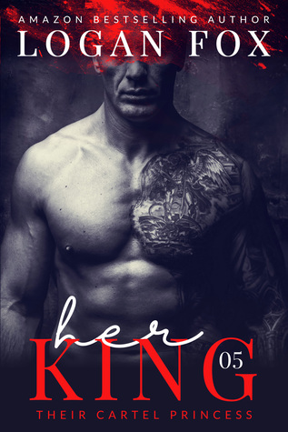 Her King (Their Cartel Princess #5)