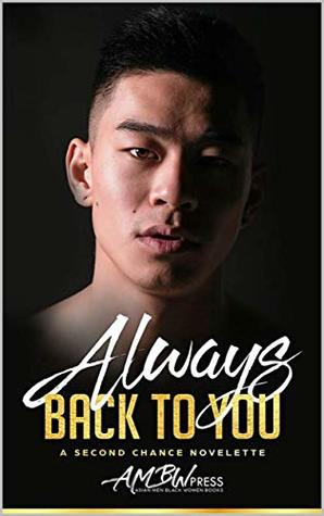 Always Back To You: A Second Chance Novelete