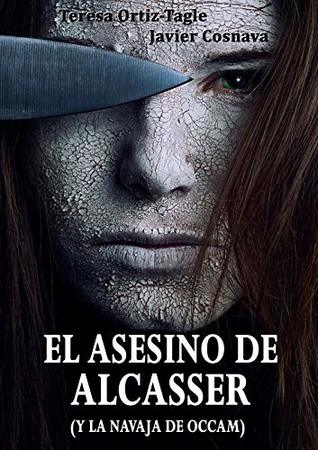 EL ASESINO DE ALCASSER (y la navaja de Occam)