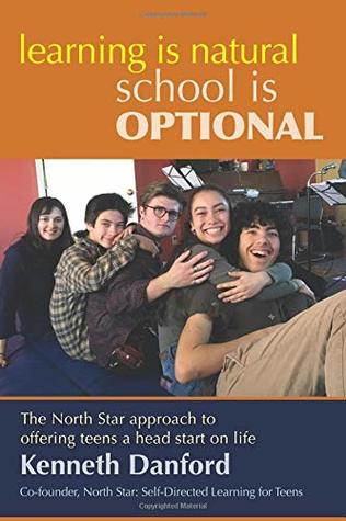 Learning is Natural, School is Optional.: The North Star approach to offering teens a head start on life