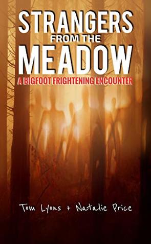 Strangers from the Meadow: A Bigfoot Frightening Encounter
