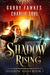 Shadow Rising (Shadow Wars Book 1) by Gabby Fawkes