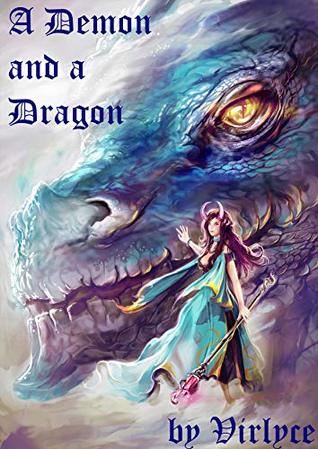 A Demon and a Dragon (The Blue Mage Raised by Dragons Book 3)