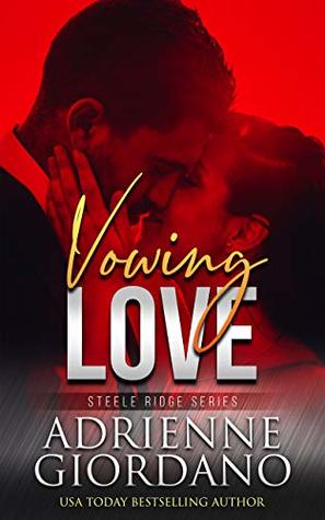 Vowing Love (Steele Ridge Book 9)