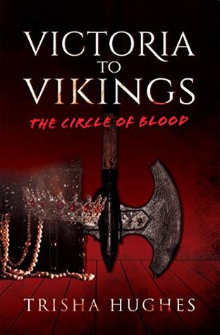 Victoria to Vikings: The Circle of Blood