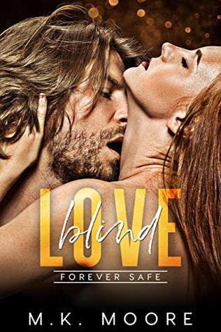 Blind Love: Forever Safe Romance Series