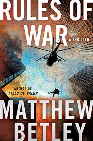 Rules of War: A Thriller (The Logan West Thrillers Book 4)