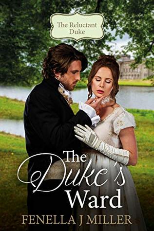 The Duke's Ward (The Reluctant Duke Book 1)