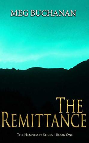 The Remittance (Hennessey Series Book 1)