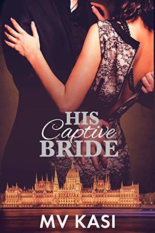 His Captive Bride: A Short Romance
