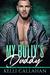My Bully's Daddy (Once Upon a Daddy Book 5) by Kelli Callahan