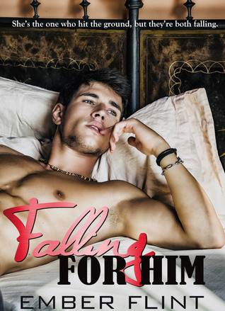 Falling for Him