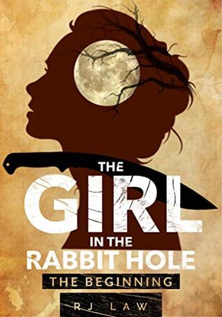 The Girl in the Rabbit Hole: The Beginning