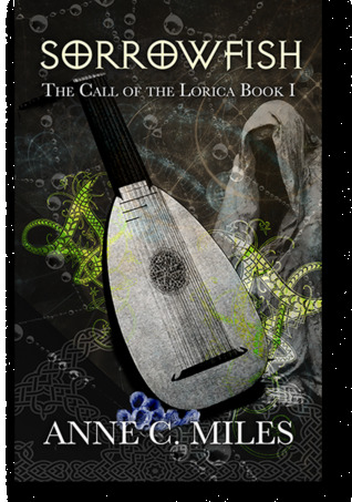 Sorrowfish (The Call of the Lorica, #1)