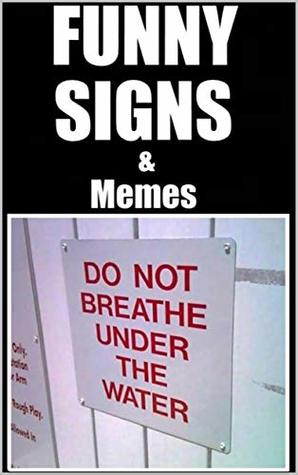 Memes: Mad Signpost Failz, Funnies & Memes: Memes 2019 Book