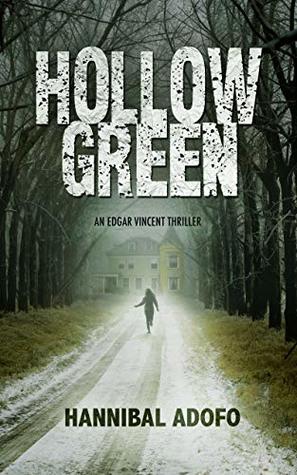 Hollow Green (An Edgar Vincent Thriller Book 1)