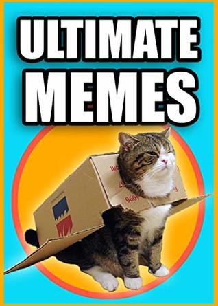 Memes: Ultimate Funny Meme Book: Dank New Memes!