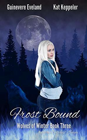 Frost Bound: Wolves of Winter (Belcrest Saga Book 3)