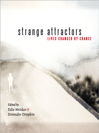 Strange Attractors: Lives Changed by Chance