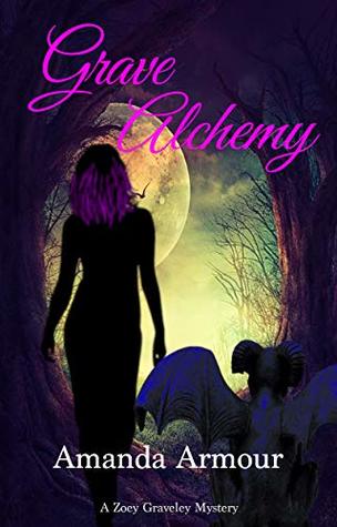 Grave Alchemy: Zoey Graveley Mystery Book 1