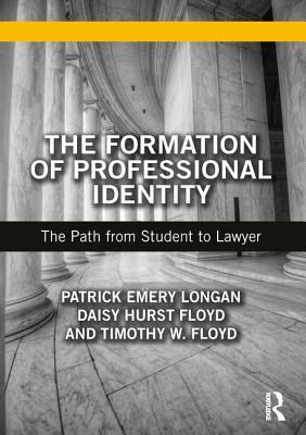 Formation of Professional Identity: From Student to Lawyer