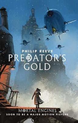 Mortal Engines #2: Predator's Gold